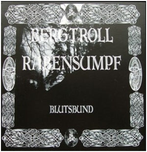 Bergtroll / Rabensumpf - "Blutsbund"