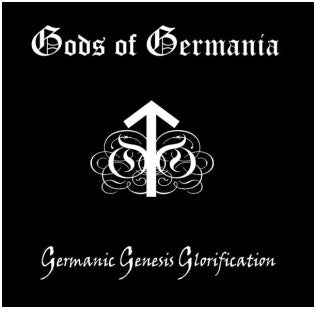 Gods Of Germania - "Germanic Genesis Glorification"