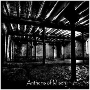 Désespoir / Infamous / Lux Funestus / Suicidal Years - "Anthems Of Misery"