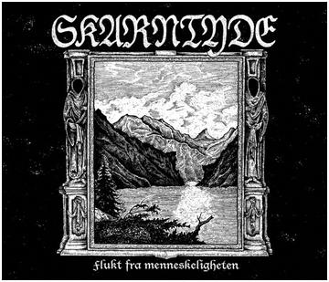Skarntyde - "Flukt Fra Menneskeligheten"