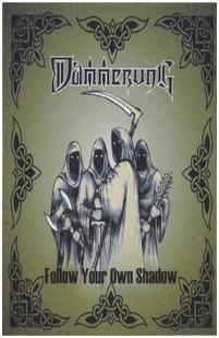 Dammerung - "Follow Your Own Shadow"
