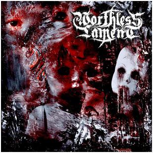 Worthless Lament - "Worthless Lament"