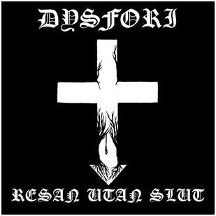 Dysfori - "Resan Utan Slut"
