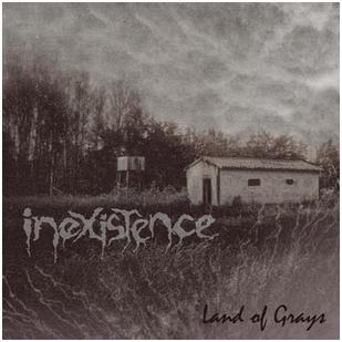 Inexistence - "Land Of Grays"