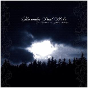 Alexander Paul Blake - "Die Rückkehr Ins Goldene Zeitalter"