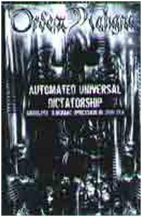 Ordem Maligna - "Automated Universal Dictatorship - Absolute Demoniac Opression In 3666"