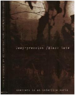 Black Hate / Deep-pression - "Dwellers In An Infertile World"
