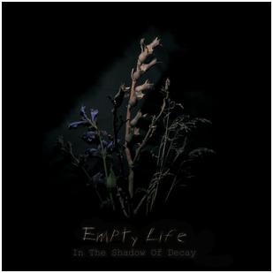 Empty Life - "In The Shadow Of Decay"
