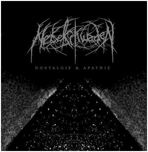 Nebelschwaden - "Nostalgie & Apathie"