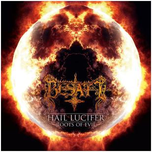 Besatt - "Hail Lucifer / Roots Of Evil"