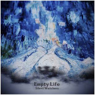 Empty Life - "Silent Watchers"