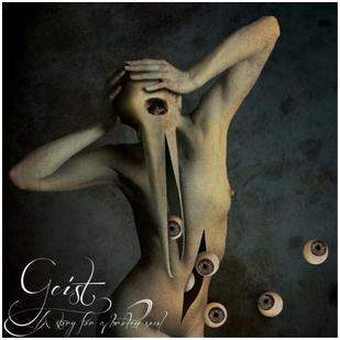 Geist - "A Story For A Broken Soul"