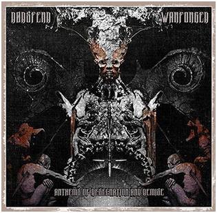Dodsferd / Warforged - "Anthems Of Desecration And Demise"