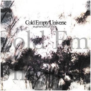 Cold Empty Universe - "EuphoricLife.pl"