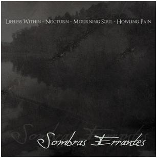 Howling Pain / Lifeless Within / Mourning Soul / Nocturn - "Sombras Errantes"